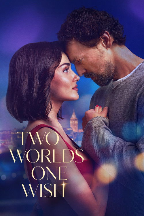 فيلم عالمان امنية واحدة 2025 Two Worlds One Wish مترجم